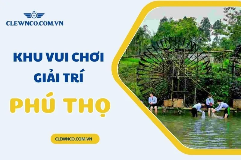 Khám Phá Khu Vui Chơi Giải Trí Phú Thọ: Đền Hùng, Công Viên Văn Lang, Việt Trì Plaza