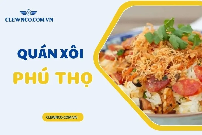 Top 7 Quán Xôi Phú Thọ Ngon Nức Tiếng Không Thể Bỏ Lỡ