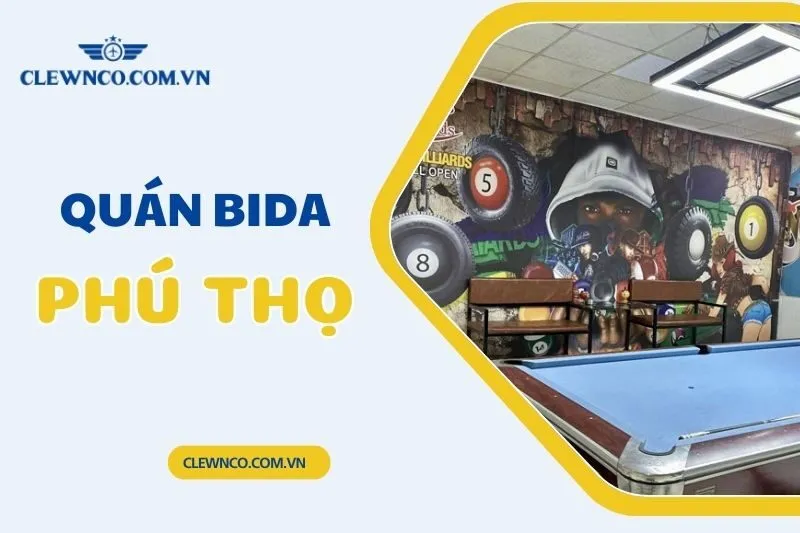 Top 8 Quán Bida Phú Thọ: Không Gian Đẹp, Bàn Đạt Chuẩn Quốc Tế