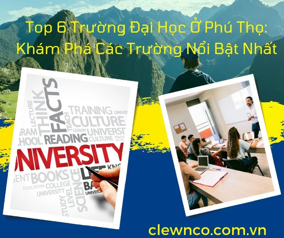 Top 6 Trường Đại Học Ở Phú Thọ Khám Phá Các Trường Nổi Bật Nhất