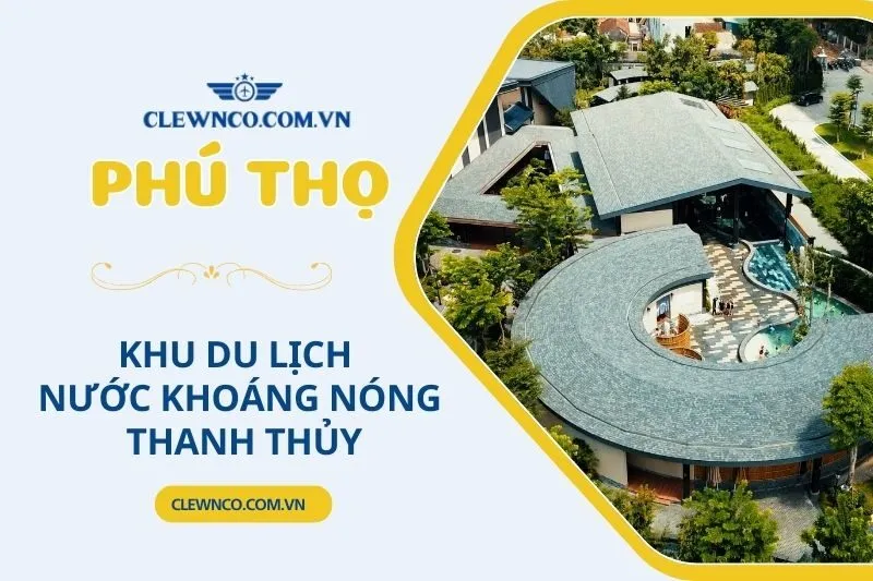KHU DU LỊCH NƯỚC KHOÁNG NÓNG THANH THỦY PHÚ THỌ