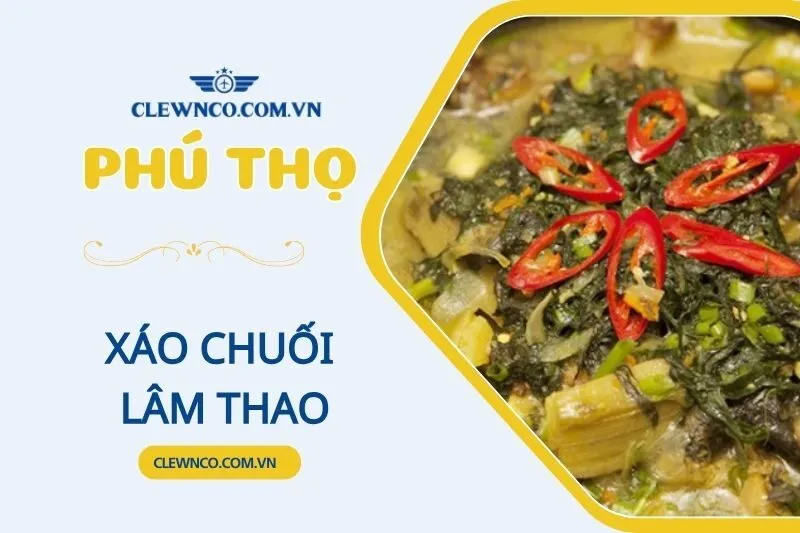 XÁO CHUỐI LÂM THAO PHÚ THỌ